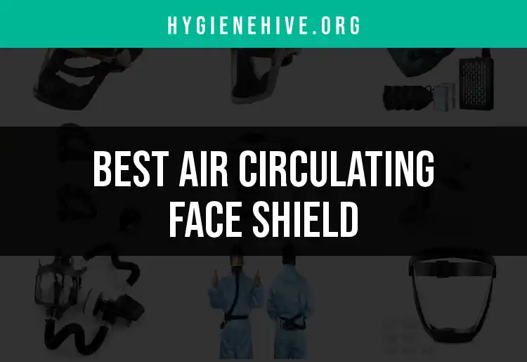 14 Air Circulating Face Shields for Ultimate Comfort featured