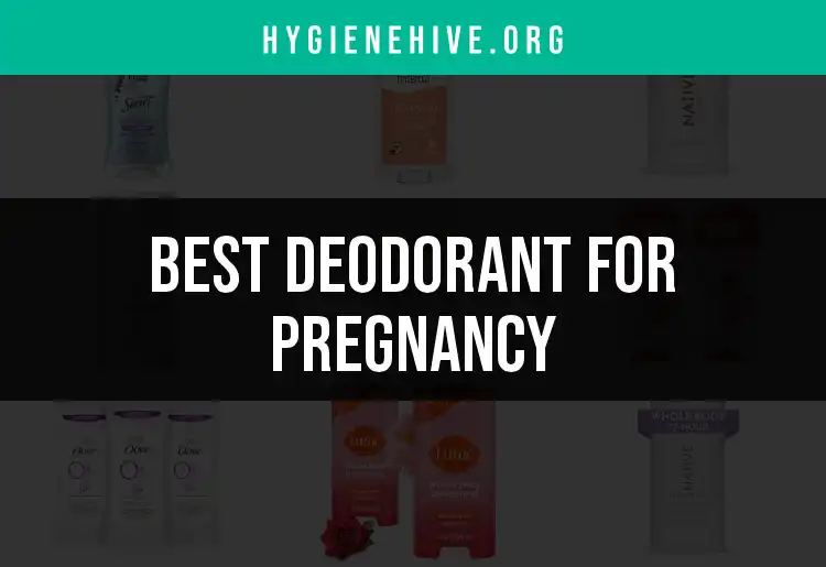 17 Best Deodorants for Pregnancy You Can Trust