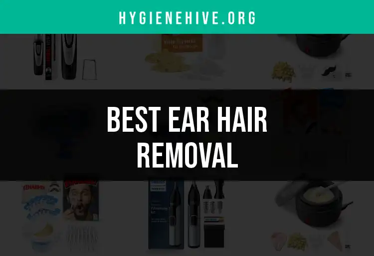 15 Ear Hair Removal Products for a Smooth, Uncluttered Look