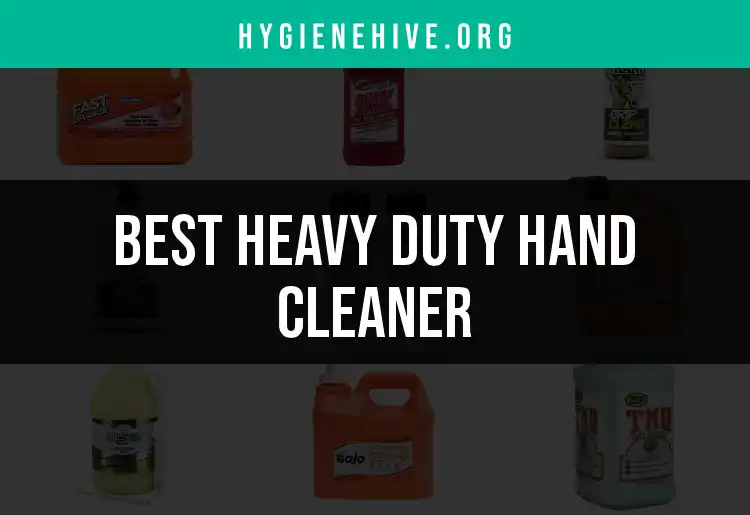 13 Heavy Duty Hand Cleaners for Tough Jobs featured