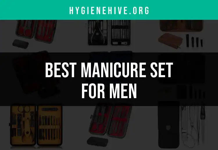16 Manicure Sets for Men: Top Picks for Sharp Nails featured