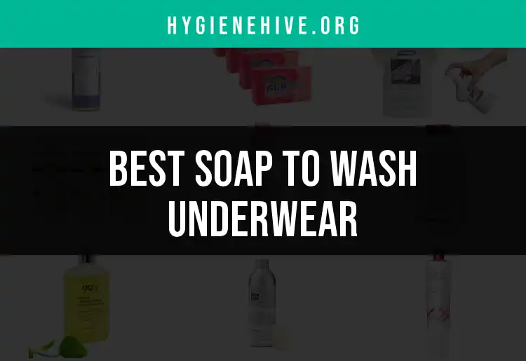 14 Best Soaps to Wash Underwear for Freshness and Comfort