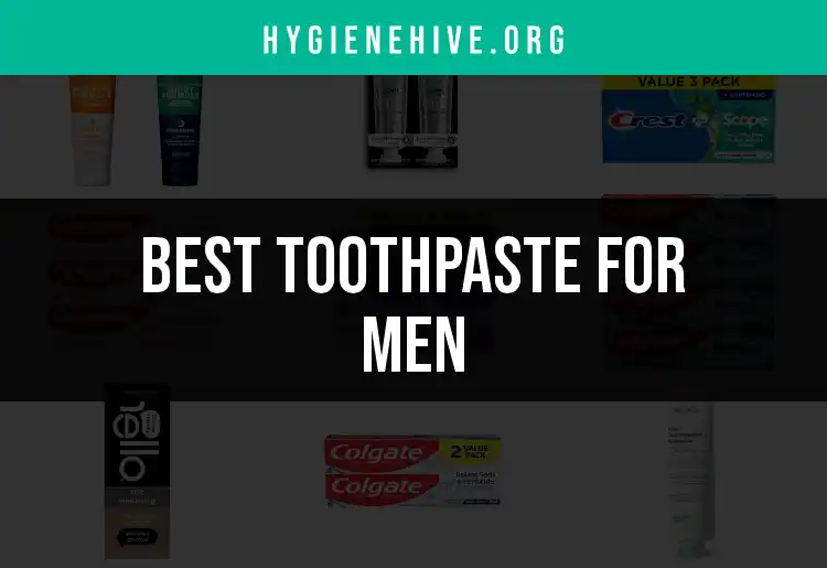 20 Best Toothpaste for Men to Keep Your Smile Sharp featured